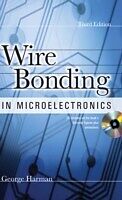 WIRE BONDING IN MICROELECTRONICS, 3/E