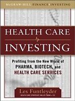 eBook (epub) Healthcare Investing: Profiting from the New World of Pharma, Biotech, and Health Care Services de Les Funtleyder