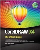 eBook (epub) CorelDRAW X4: The Official Guide de Gary David Bouton