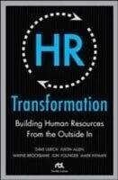 E-Book (epub) HR Transformation: Building Human Resources From the Outside In von Dave Ulrich