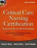 E-Book (epub) Critical Care Nursing Certification: Preparation, Review, and Practice Exams, Sixth Edition von Thomas Ahrens