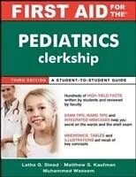 E-Book (pdf) First Aid for the Pediatrics Clerkship, Third Edition von Latha Ganti