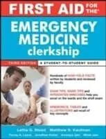 E-Book (pdf) First Aid for the Emergency Medicine Clerkship, Third Edition von Latha Ganti