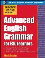 eBook (epub) Practice Makes Perfect Advanced English Grammar for ESL Learners de Mark Lester