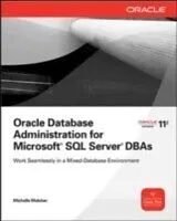 E-Book (epub) Oracle Database Administration for Microsoft SQL Server DBAs von Michelle Malcher