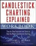 E-Book (epub) Candlestick Charting Explained Workbook: Step-by-Step Exercises and Tests to Help You Master Candlestick Charting von Gregory L. Morris