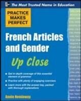 eBook (epub) Practice Makes Perfect French Nouns and Their Genders Up Close de Annie Heminway