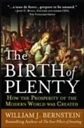 E-Book (epub) Birth of Plenty: How the Prosperity of the Modern Work was Created von William J. Bernstein