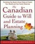E-Book (epub) Canadian Guide to Will and Estate Planning: Everything You Need to Know Today to Protect Your Wealth and Your Family Tomorrow 3E von Douglas Gray