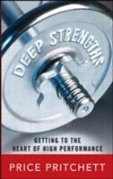eBook (epub) Deep Strengths: Getting to the Heart of High Performance de Price Pritchett