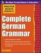 eBook (epub) Practice Makes Perfect Complete German Grammar de Ed Swick