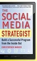 E-Book (epub) Social Media Strategist: Build a Successful Program from the Inside Out von Christopher Barger