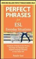 eBook (epub) Perfect Phrases for ESL Everyday Situations de Natalie Gast