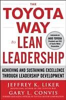 eBook (pdf) Toyota Way to Lean Leadership: Achieving and Sustaining Excellence through Leadership Development de Jeffrey K. Liker