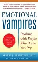 E-Book (epub) Emotional Vampires: Dealing with People Who Drain You Dry, Revised and Expanded 2nd Edition von Albert J. Bernstein
