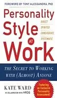 E-Book (epub) Personality Style at Work: The Secret to Working with (Almost) Anyone von Kate Ward