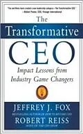 E-Book (epub) Transformative CEO: IMPACT LESSONS FROM INDUSTRY GAME CHANGERS von Jeffrey J. Fox