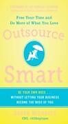 E-Book (epub) Outsource Smart: Be Your Own Boss . . . Without Letting Your Business Become the Boss of You von Daven Michaels