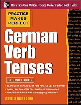 Kartonierter Einband Practice Makes Perfect German Verb Tenses von Astrid Henschel