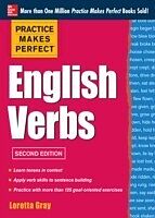 eBook (epub) Practice Makes Perfect English Verbs, 2nd Edition de Loretta S. Gray