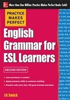 eBook (epub) Practice Makes Perfect English Grammar for ESL Learners 2E(EBOOK) de Ed Swick