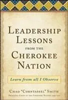 E-Book (epub) Leadership Lessons from the Cherokee Nation: Learn from All I Observe von Chad "Corntassel" Smith