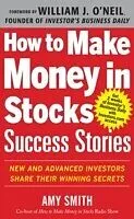 E-Book (epub) How to Make Money in Stocks Success Stories: New and Advanced Investors Share Their Winning Secrets von Amy Smith