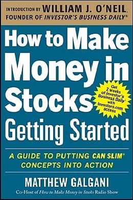 Couverture cartonnée How to Make Money in Stocks Getting Started: A Guide to Putting CAN SLIM Concepts into Action de Galgani Matthew