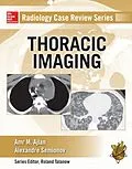 E-Book (epub) Radiology Case Review Series: Thoracic Imaging von Amr M. Ajlan