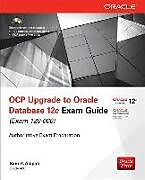 Kartonierter Einband OCP Upgrade to Oracle Database 12c Exam Guide (Exam 1Z0-060) von Sam Alapati