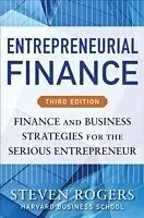 E-Book (pdf) Entrepreneurial Finance, Third Edition: Finance and Business Strategies for the Serious Entrepreneur von Steven Rogers