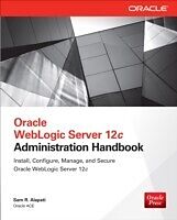 E-Book (epub) Oracle WebLogic Server 12c Administration Handbook von Sam R. Alapati