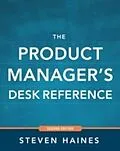 E-Book (epub) Product Manager's Desk Reference 2E von Steven Haines
