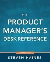 E-Book (epub) Product Manager's Desk Reference 2E von Steven Haines