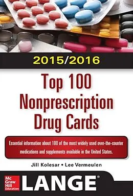 E-Book (epub) 2015/2016 Top 100 Nonprescription Drug Cards von Jill M. Kolesar