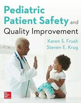 E-Book (epub) Pediatric Patient Safety and Quality Improvement von Karen S. Frush