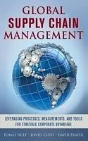 E-Book (epub) Global Supply Chain Management: Leveraging Processes, Measurements, and Tools for Strategic Corporate Advantage von G. Tomas M. Hult