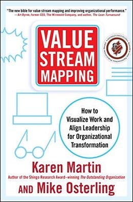 Livre Relié Value Stream Mapping: How to Visualize Work and Align Leadership for Organizational Transformation de Martin Karen, Osterling Mike