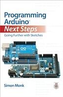 E-Book (pdf) Programming Arduino Next Steps: Going Further with Sketches von Simon Monk