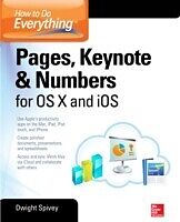 E-Book (epub) How to Do Everything: Pages, Keynote & Numbers for OS X and iOS von Dwight Spivey