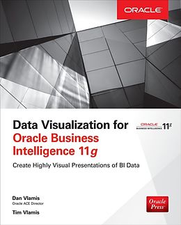 eBook (epub) Data Visualization for Oracle Business Intelligence 11g de Dan Vlamis