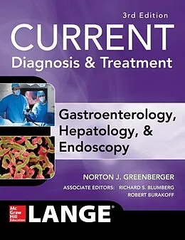 E-Book (epub) CURRENT Diagnosis & Treatment Gastroenterology, Hepatology, & Endoscopy, Third Edition von Norton Greenberger