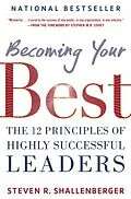 E-Book (epub) Becoming Your Best: The 12 Principles of Highly Successful Leaders von Steve Shallenberger