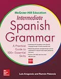 E-Book (pdf) McGraw-Hill Education Intermediate Spanish Grammar von Luis Aragones, Ramon Palencia