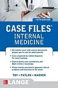 E-Book (epub) Case Files Internal Medicine, Fifth Edition von Eugene C. Toy