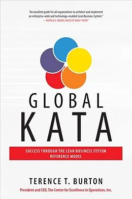 E-Book (epub) Global Kata: Success Through the Lean Business System Reference Model von Terence T. Burton