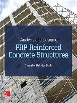 E-Book (epub) Analysis and Design of FRP Reinforced Concrete Structures von Shamsher Bahadur Singh