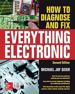 eBook (epub) How to Diagnose and Fix Everything Electronic, Second Edition de Michael Jay Geier