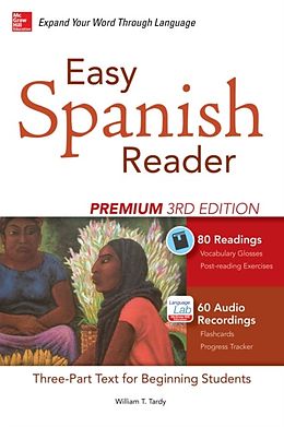 eBook (epub) Easy Spanish Reader Premium, Third Edition de William T. Tardy