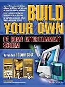 Kartonierter Einband Build Your Own PC Home Entertainment System von Brian Underdahl